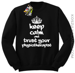Keep Calm and trust your Physiotherapist - Bluza STANDARD - Czarny