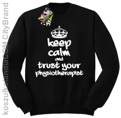 Keep Calm and trust your Physiotherapist - Bluza STANDARD - Czarny