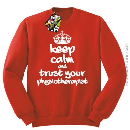 Keep Calm and trust your Physiotherapist - Bluza STANDARD - Czerwony
