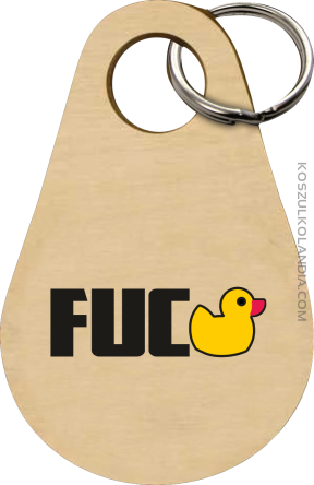  Fuck ala Duck - Breloczek 