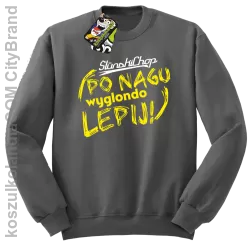 Ślunski Chop po nagu wyglondo lepij ! - Bluza męska standard bez kaptura szara