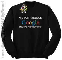 Nie potrzebuję Google mój mąż wie wszystko - Bluza STANDARD czarna