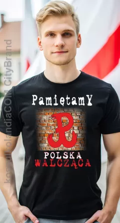 PAMIĘTAMY POLSKA WALCZĄCA ŚCIANA - koszulka męska