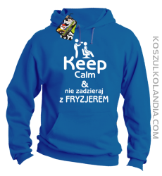 Keep Calm & Nie zadzieraj z Fryzjerem - SUSZARKA - Bluza z kapturem - Niebieski