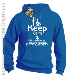 Keep Calm & Nie zadzieraj z Fryzjerem - SUSZARKA - Bluza z kapturem - Niebieski