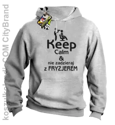 Keep Calm & Nie zadzieraj z Fryzjerem - SUSZARKA - Bluza z kapturem - Melanż