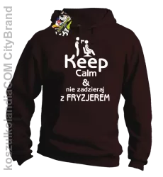 Keep Calm & Nie zadzieraj z Fryzjerem - SUSZARKA - Bluza z kapturem - Brązowy