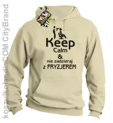 Keep Calm & Nie zadzieraj z Fryzjerem - SUSZARKA - Bluza z kapturem - Beżowy