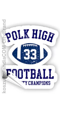 Polk High 33 Football 1966 City Champions Bundy - 9x8 cm naklejka samoprzylepna