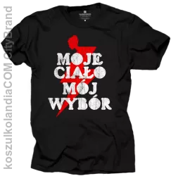 Moje ciało Mój wybór - t-shirt męski czarny