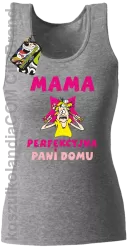 Mama perfekcyjna Pani domu - Top damski melanż