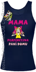 Mama perfekcyjna Pani domu - Top damski granat