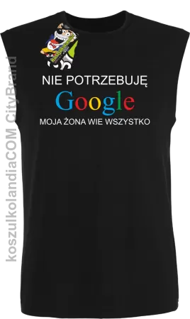 Nie potrzebuję Google moja żona wie wszystko - Bezrękawnik męski