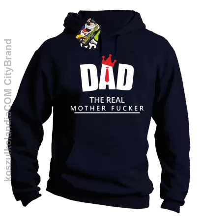 Dad The Real Mother fucker - Bluza męska z kapturem