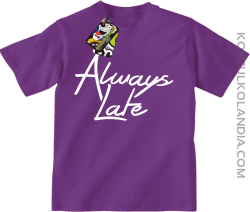 Always Late-koszulka dziecięca fioletowa