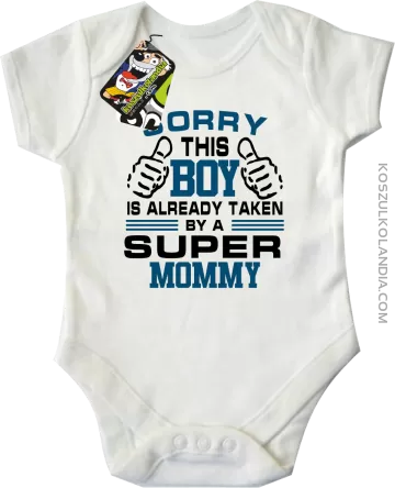 Sorry this boy is already taken by a super mommy - Body dziecięce białe 