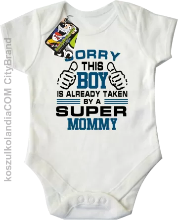 Sorry this boy is already taken by a super mommy - Body dziecięce białe 