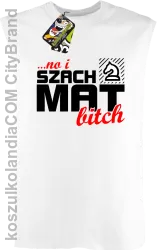 No i szach mat bitch - Bezrękawnik męski biały 