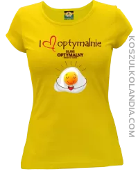 I Love Optymalnie Jajko Sadzone - koszulka damska żółta