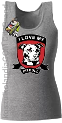 I Love My Pitbull -  Top damski melanż 