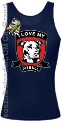 I Love My Pitbull -  Top damski granatowy 