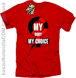 My body My choice - t-shirt męski czerwony