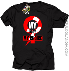 My body My choice - t-shirt męski czarny