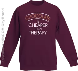 Chocolate is cheaper than therapy - Bluza dziecięca bez kaptura bordowa 