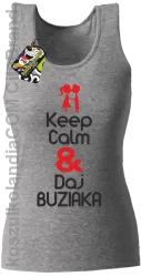 Keep Calm & Daj Buziaka - Top Damski - Melanż