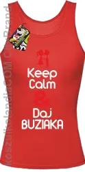 Keep Calm & Daj Buziaka - Top Damski - Czerwony