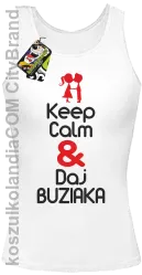 Keep Calm & Daj Buziaka - Top Damski - Biały