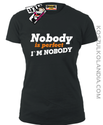 Nobody is perfect - koszulka damska - czarny
