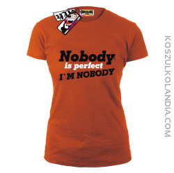 Nobody is perfect - koszulka damska - pomarańczowy