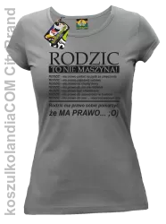 Rodzic to nie maszyna! - Koszulka damska szara