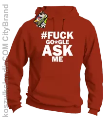 FUCK GOOGLE ASK ME - Bluza męska z kapturem pomarańcz 