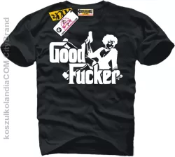 Good Fucker koszulka t-shirt