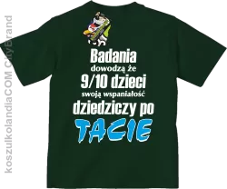 Badania dowodzą, że 9/10 dzieci swoją wspaniałość dziedziczy po tacie-Koszulka dziecięca butelkowa 