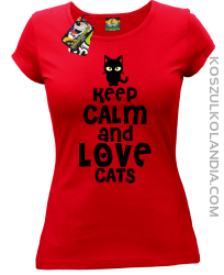 Keep calm and Love Cats Czarny Kot Filuś - Koszulka damska czerwona 