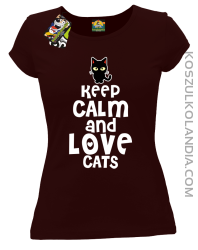 Keep calm and Love Cats Czarny Kot Filuś - Koszulka damska brąz 