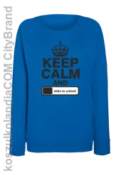 Keep Calm and slide to unlock - bluza damska STANDARD