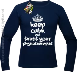 Keep Calm and trust your Physiotherapist - Longsleeve Męski - Granatowy