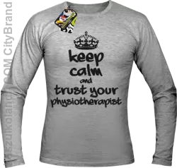 Keep Calm and trust your Physiotherapist - Longsleeve Męski - Melanż