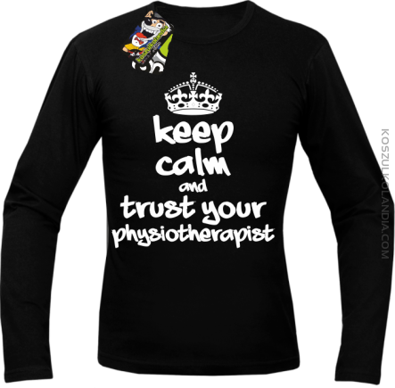 Keep Calm and trust your Physiotherapist - Longsleeve Męski - Czarny