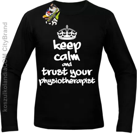 Keep Calm and trust your Physiotherapist - Longsleeve Męski - Czarny