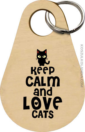 Keep calm and Love Cats Czarny Kot Filuś - Breloczek 