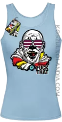 Fuck That Clown - Top damski błękitny 