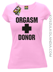 Orgasm Donor - Koszulka damska jasny róż 