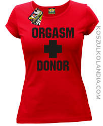 Orgasm Donor - Koszulka damska czerwona 