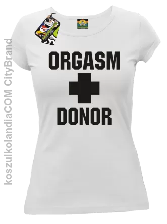 Orgasm Donor - Koszulka damska biała 