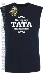 Najlepszy TATA na świecie -  Bezrękawnik męski granat 